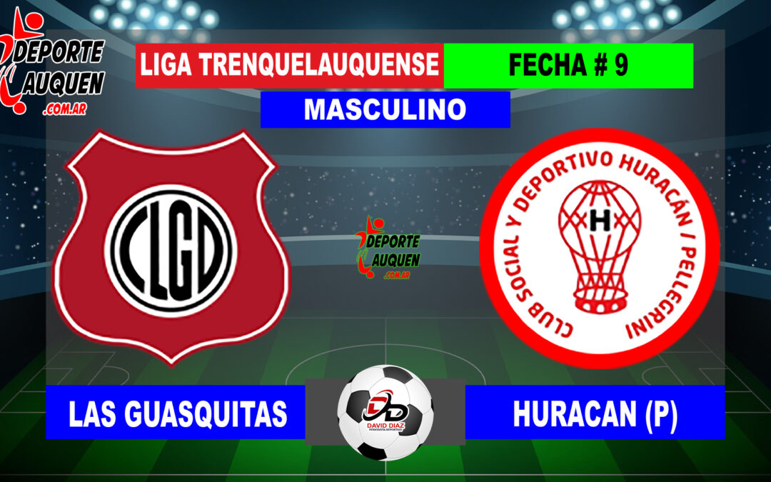 LTF 1° Division – Sintesis: Las Guasquitas 3 Huracan 2