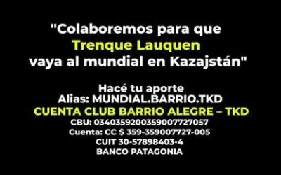 PODEMOS AYUDAR A TRES TRENQUELAUQUENSES A CUMPLIR EL SUEÑO DE LLEGAR AL MUNDIAL DE TAEKWONDO EN KAZAJISTÁN