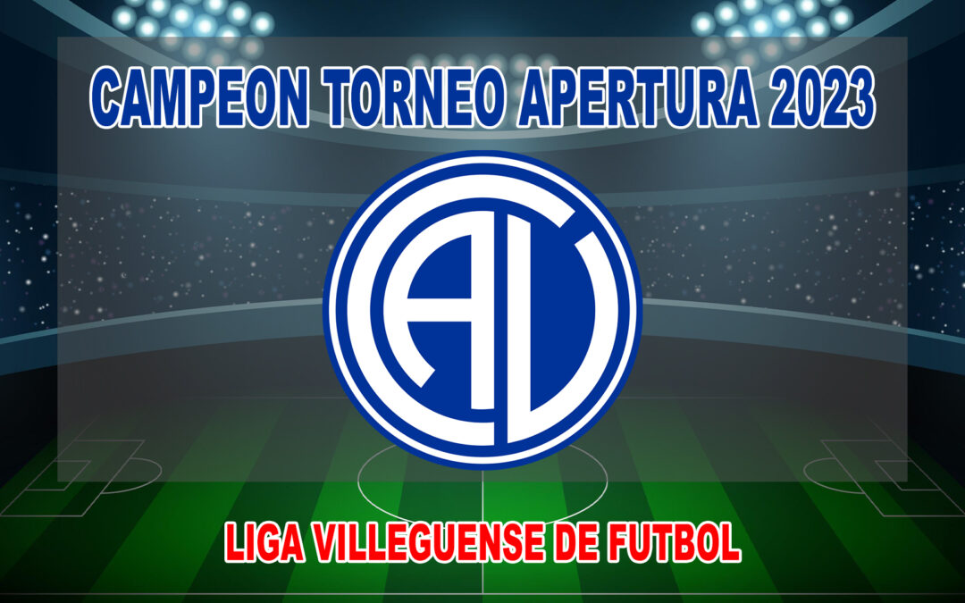 Liga Villeguense: Atlético Villegas Campeón del Torneo Apertura 2023