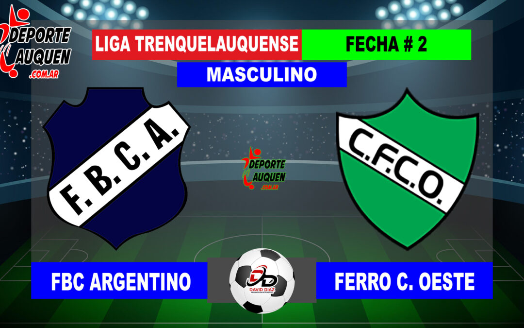 LTF 1° Division – Sintesis: FBC Argentino 1 Ferro C. Oeste 2