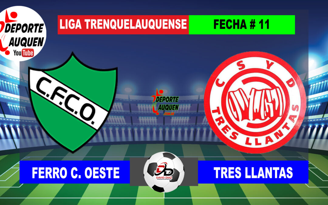 LTF 1° Division – Sintesis: Ferro C. Oeste 1 Tres Llantas 0