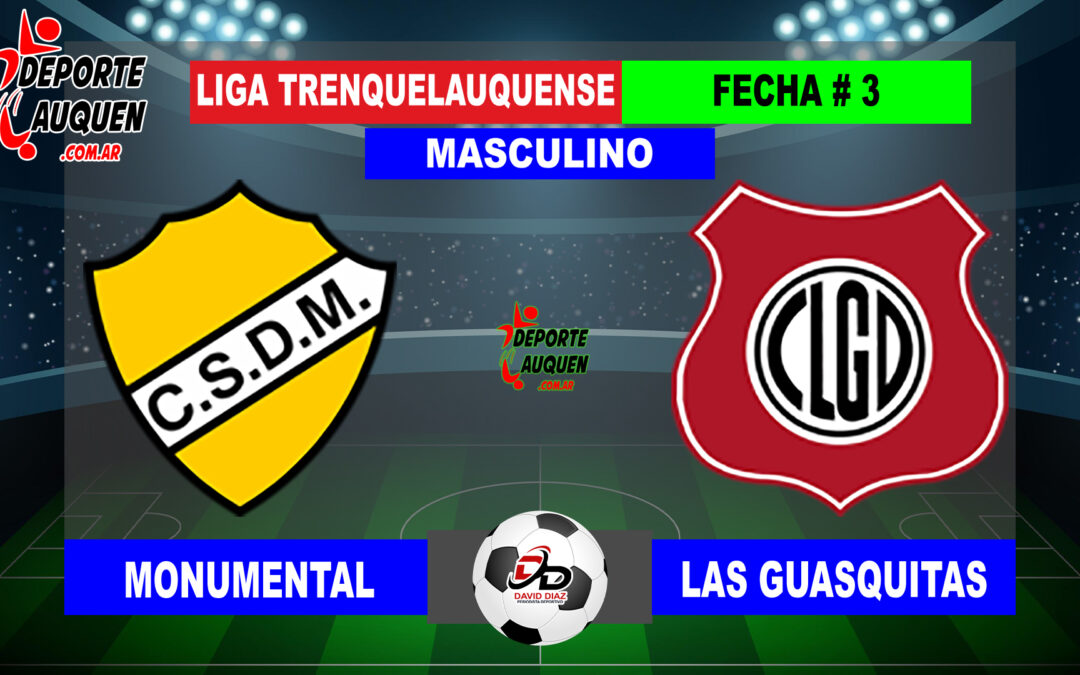 LTF 1° Division – Sintesis: Monumental 1 Las Guasquitas 1