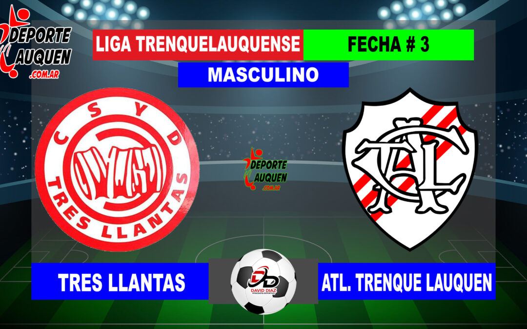 LTF 1° Division – Sintesis: Tres Llantas 1 Atletico Trenque Lauquen 2