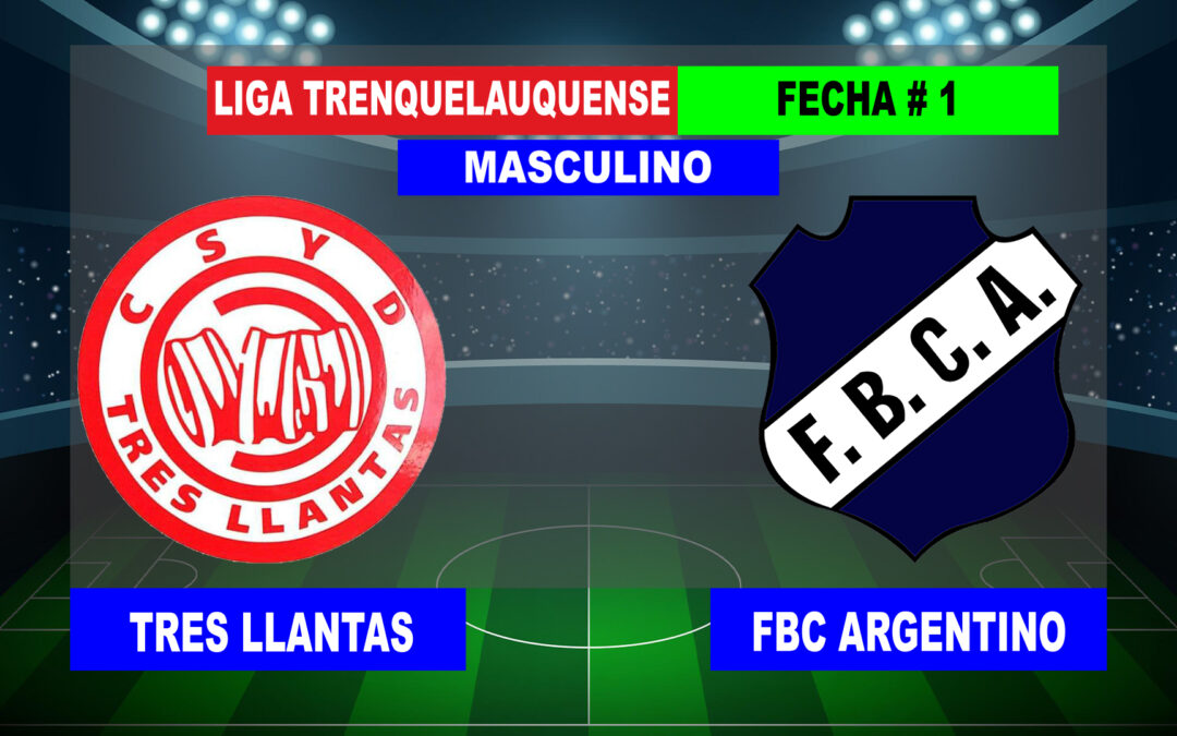 LTF 1° Division – Sintesis: Tres Llantas 1 FBC Argentino 3