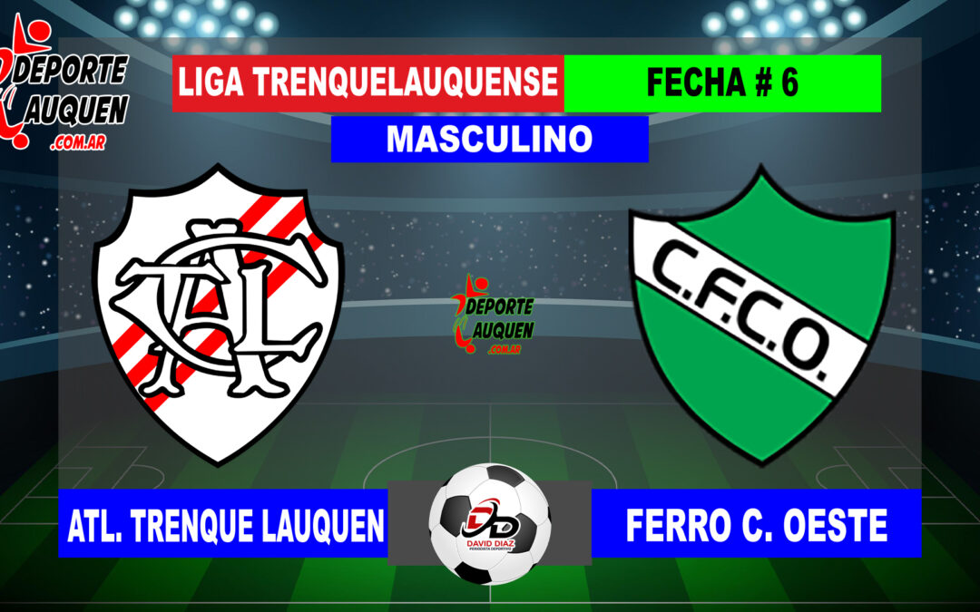 LTF 1° Division – Sintesis: Atletico Trenque Lauquen 2 Ferro C. Oeste 1