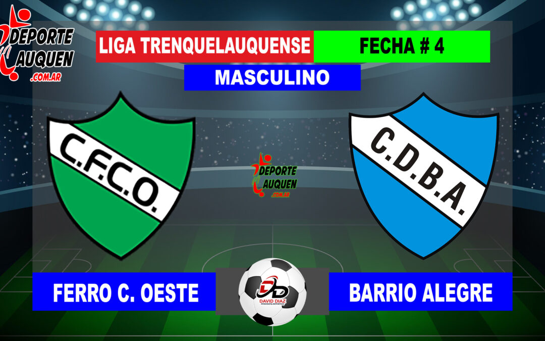 LTF 1° Division – Sintesis: Ferro C. Oeste 1 Barrio Alegre 2