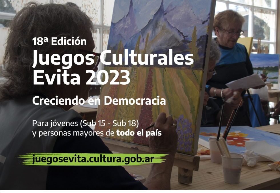 JUEGOS CULTURALES EVITA 2023: ESTÁ ABIERTA LA INSCRIPCIÓN Y RECEPCIÓN DE OBRAS EN LAS DISTINTAS DISCIPLINAS Y CATEGORÍAS