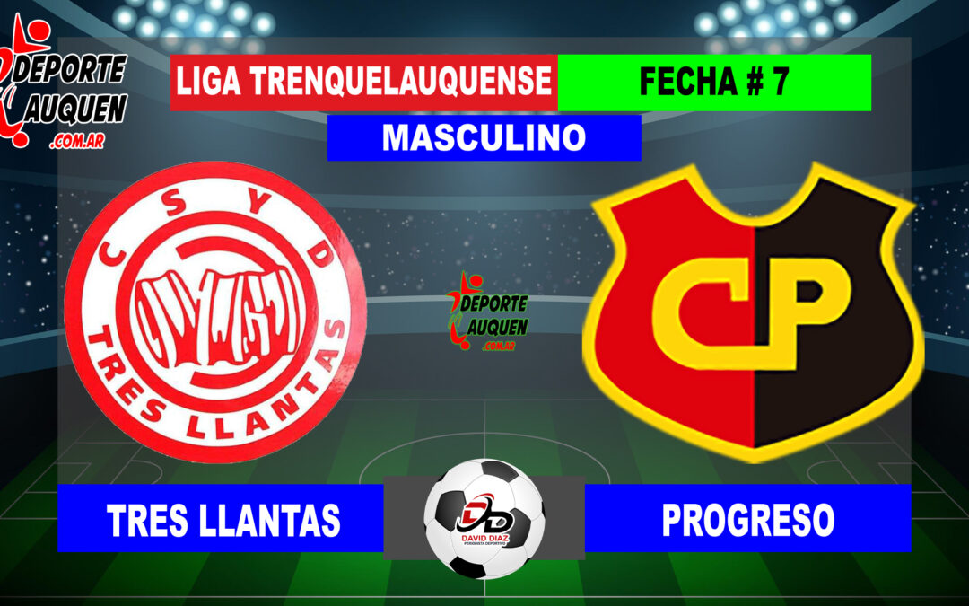 LTF 1° Division – Sintesis: Tres Llantas 0 Progreso 2