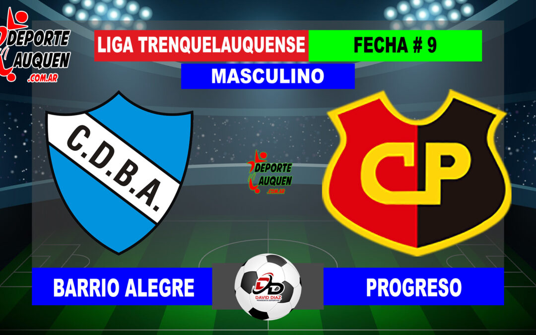 LTF 1° Division – Sintesis: Barrio Alegre 0 Progreso 2
