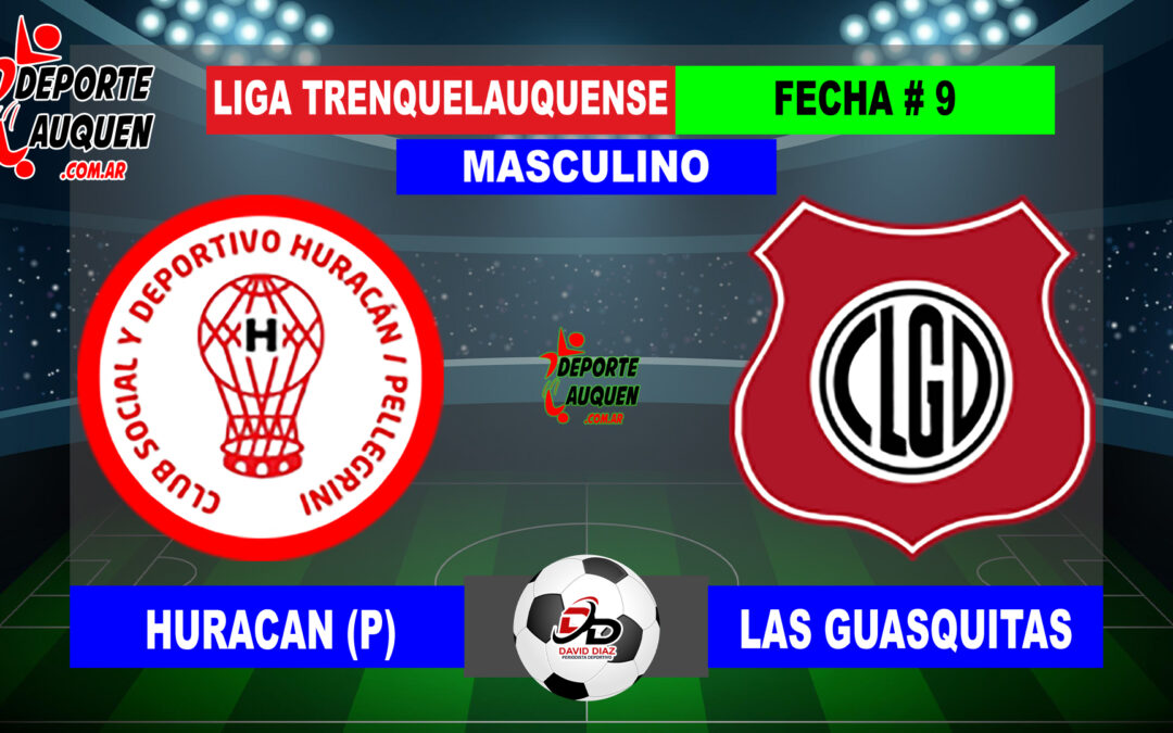 LTF 1° Division – Sintesis: Huracan de Pellegrini 1 Las Guasquitas 1