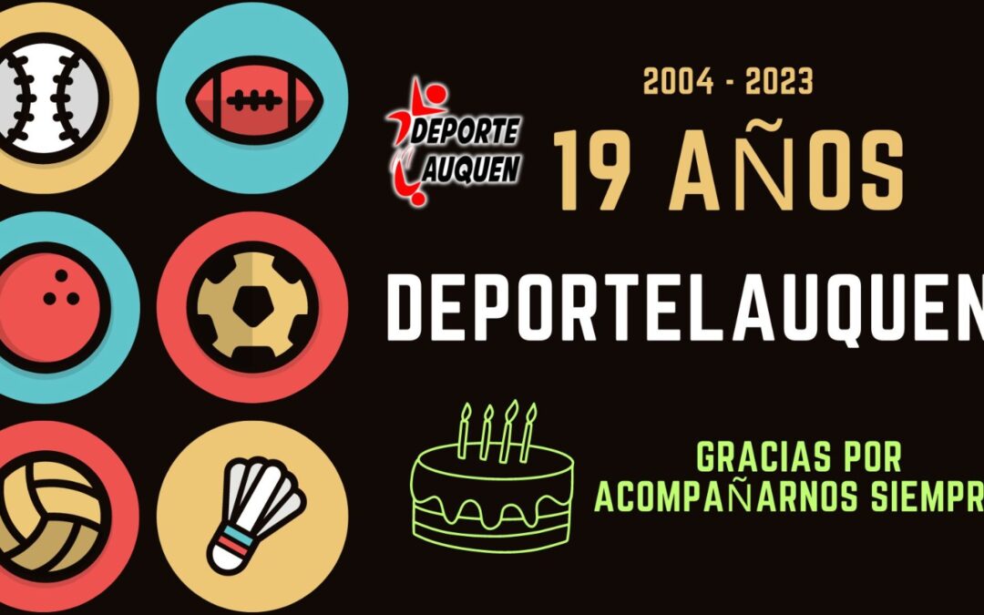 Deportelauquen cumple hoy, 26 de Agosto, 19 años