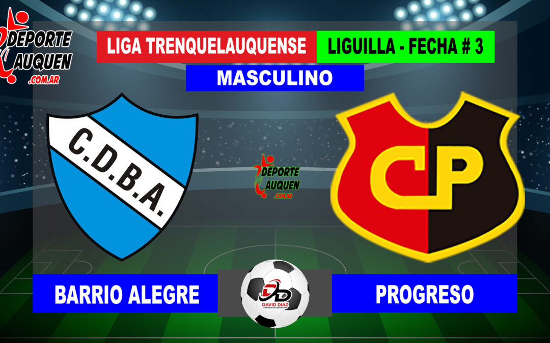LTF 1° Division – Sintesis: Barrio Alegre 1 Progreso 0