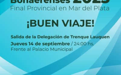 UNA DELEGACIÓN TRENQUELAUQUENSE CON 370 PERSONAS VIAJA MAÑANA (JUEVES) A MAR DEL PLATA PARA DISPUTAR LA FINAL PROVINCIAL DE LOS JUEGOS BONAERENSES 2023