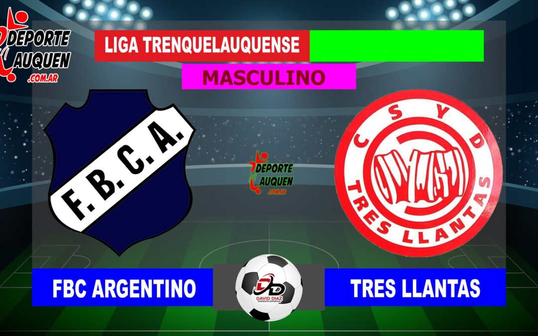 LTF 1° Division – Sintesis: FBC Argentino 4 Tres Llantas 0
