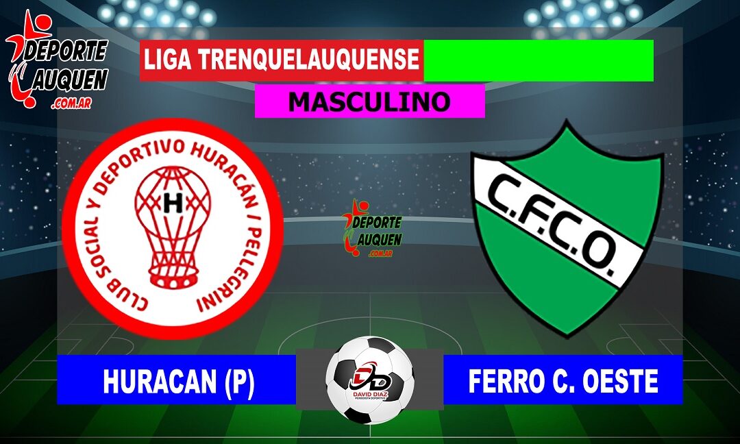LTF 1° Division – Sintesis: Huracan de Pellegrini 1 Ferro C. Oeste 0