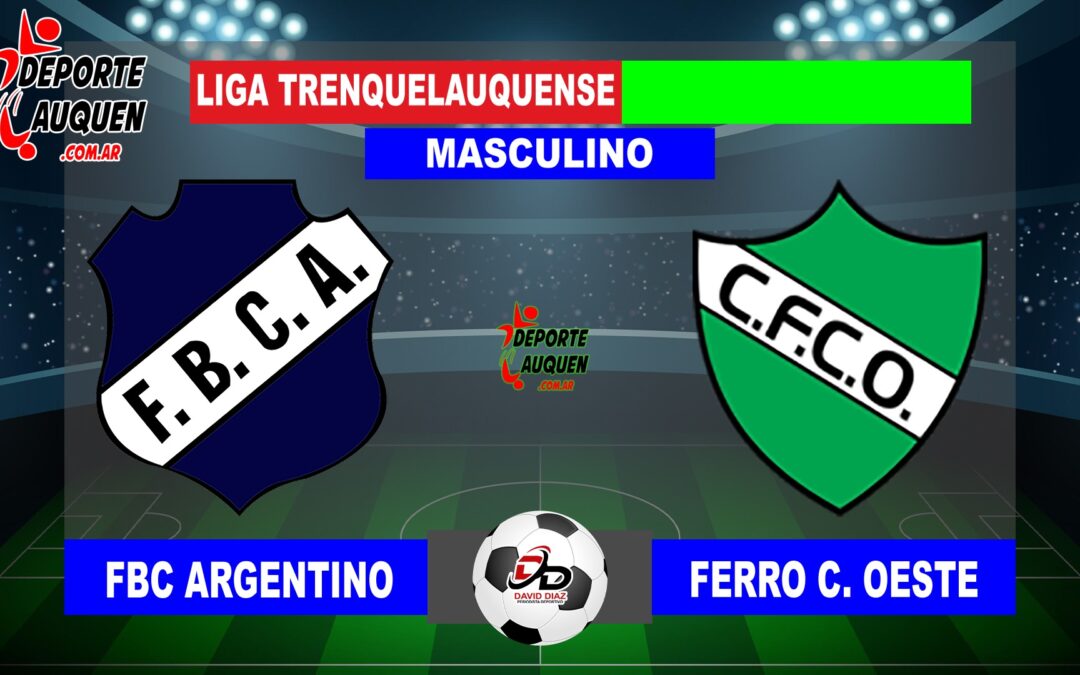 LTF 1° Division – Sintesis: FBC Argentino 0 Ferro C. Oeste 2