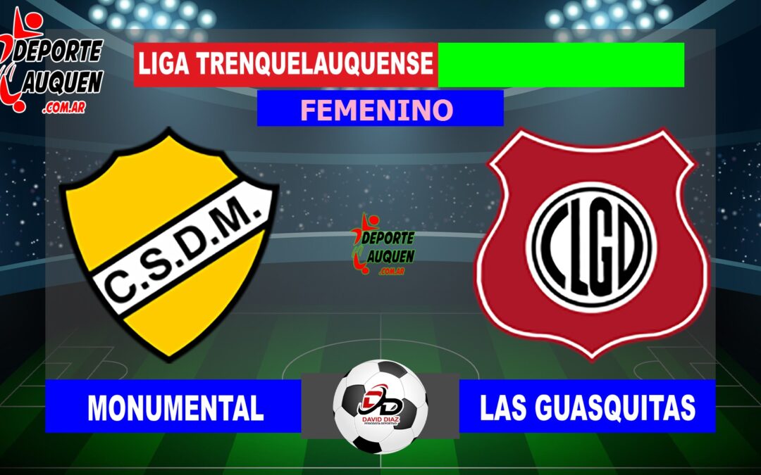 LTF Femenino 1° Division – Sintesis: Monumental 4 Las Guasquitas 0