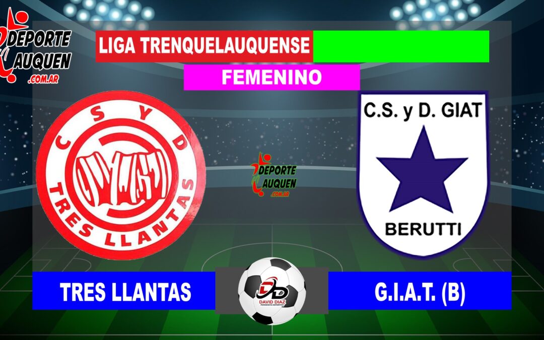 LTF Femenino 1° Division – Sintesis: G.I.A.T. de Beruti 1 Tres Llantas 0