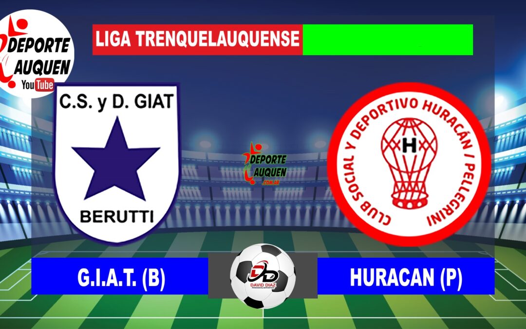 LTF 1° Division – Sintesis: G.I.A.T. de Beruti 0 Huracan de Pellegrini 1