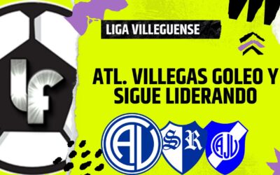 Liga Villeguense – Atlético Villegas goleó y sigue liderando. Juventud y Santa Rita son escoltas