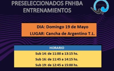 PRESELECCIONADOS FNHBA – Próximo entrenamiento, domingo 19 de Mayo
