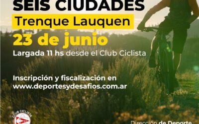 SEIS CIUDADES 2024: ESTE DOMINGO 23 DE JUNIO EN TRENQUE LAUQUEN SE REALIZARÁ LA TERCERA FECHA DEL RURAL BIKE