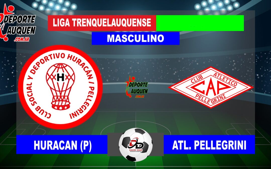 LTF 1° Division – Sintesis: Huracan de Pellegrini 0 Atletico Pellegrini 4