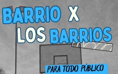 BASQUET: Este sábado comienza Barrio x los Barrios