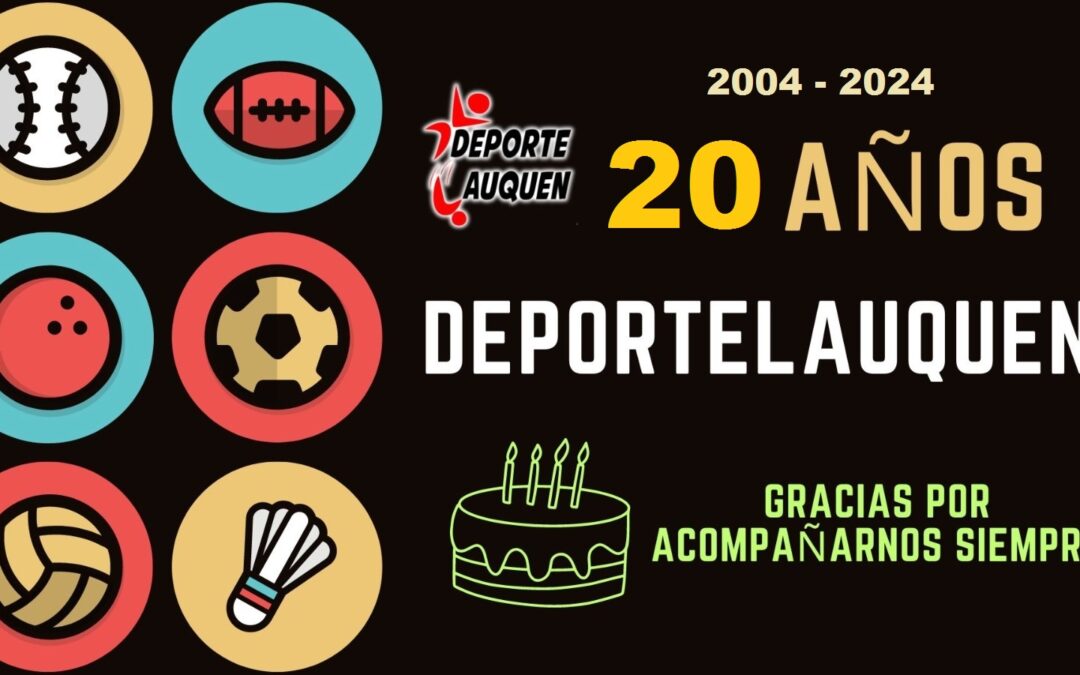 Deportelauquen Web cumple hoy, 26 de Agosto, 20 años