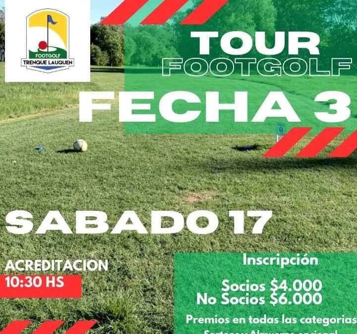 Este sábado 17 se juega la 3ra fecha del Tour de Footgolf en Trenque Lauquen