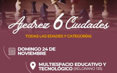 Torneo «6 Ciudades» de Ajedrez en Pellegrini el domingo 24