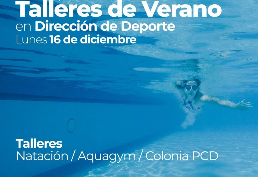 EL LUNES PRÓXIMO (16) ABRE LA INSCRIPCIÓN PARA LOS TALLERES DE VERANO: NATACIÓN PARA ADULTOS, AQUAGYM Y COLONIA PCD