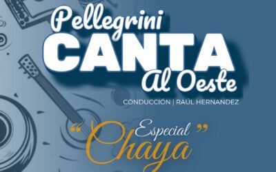 CULTURA: Pellegrini canta al Oeste, sábado 8 y domingo 9 de febrero, especial «Chaya»