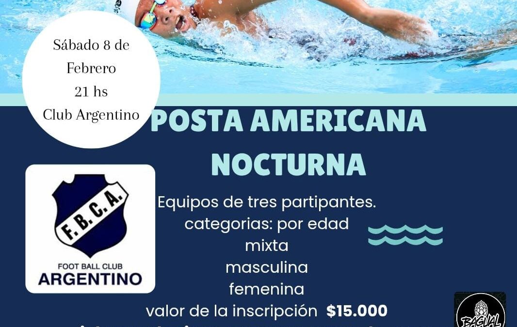 Sabado 8 de Febrero. Posta Americana Nocturna en FBC Argentino