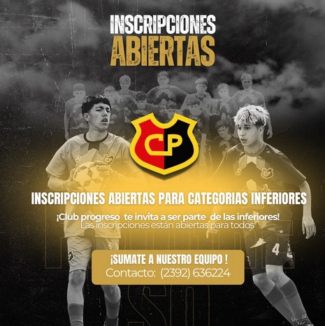 INSCRIPCIONES ABIERTAS PARA CATEGORÍAS INFERIORES DE PROGRESO
