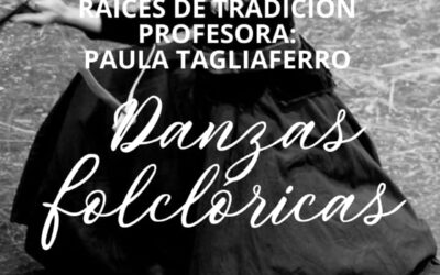 CULTURA: Viví el folklore desde cero, con pasión y tradición. Clases a cargo de Paula Tagliaferro, desde el mes de marzo