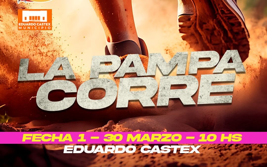 Se viene la 6° Edición de LA PAMPA CORRE