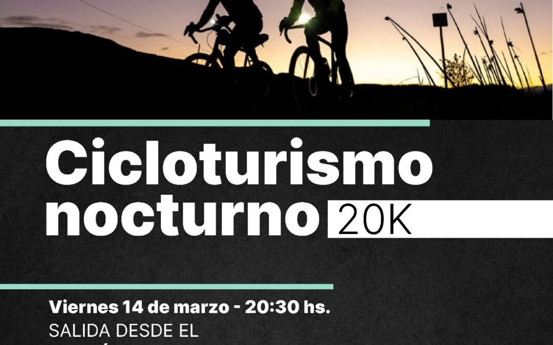 CICLOTURISMO NOCTURNO 20K el viernes 14 en Rivadavia