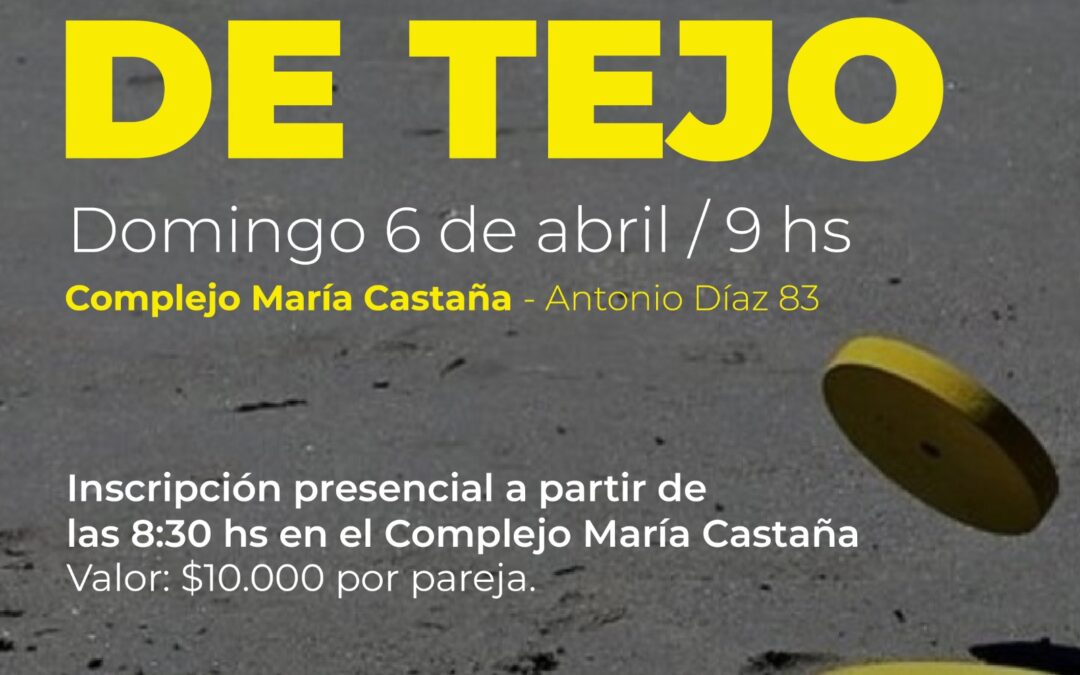 TORNEO REGIONAL DE TEJO, EL DOMINGO 6 DE ABRIL EN EL COMPLEJO MARÍA CASTAÑA