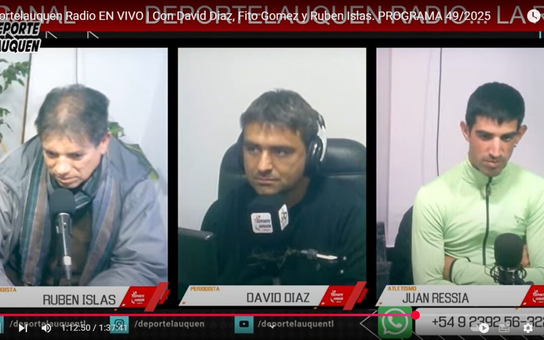 Deportelauquen Radio: Hoy Juan Ressia (Atletismo)
