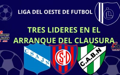 Liga del Oeste – Tres líderes en el arranque del Torneo Clausura 2025