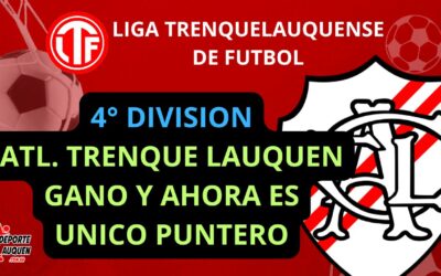 LTF 4° División – Atlético Trenque Lauquen ganó y ahora es el único líder del Intermedio