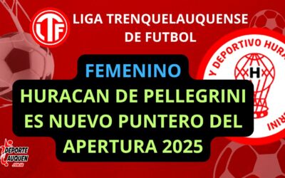 LTF Femenino – Huracán de Pellegrini es nuevo puntero a falta de 2 fechas