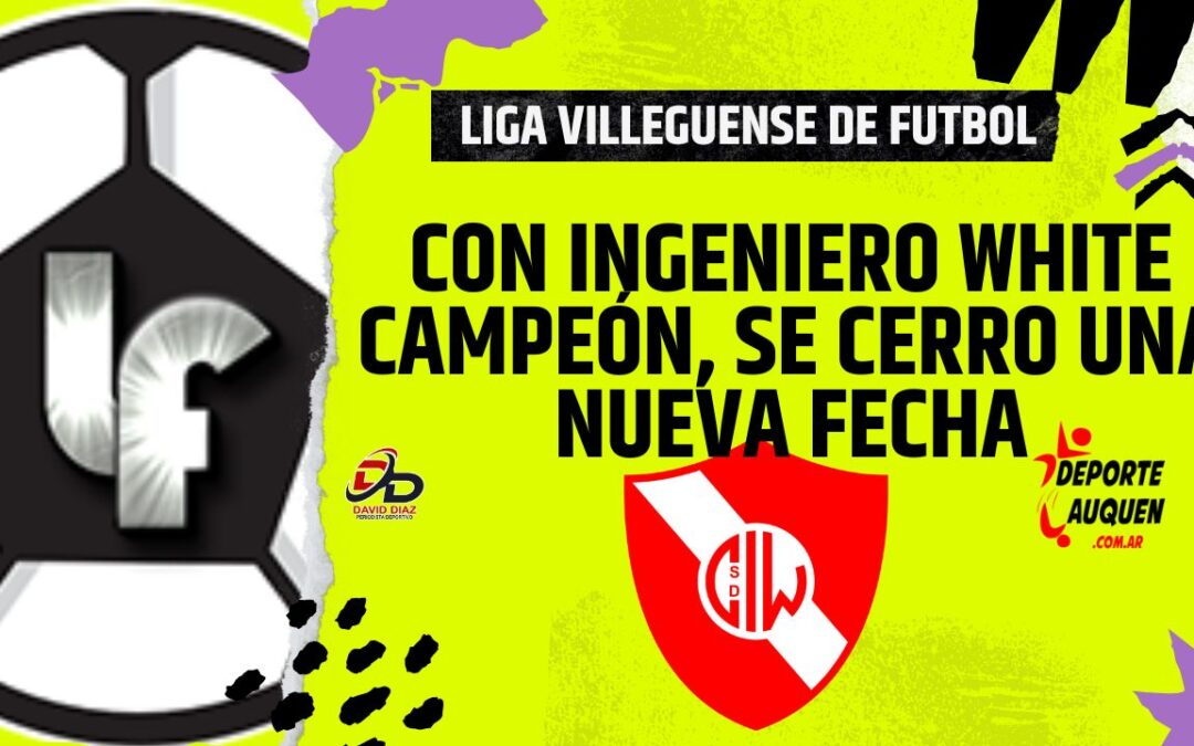 Liga Villeguense – Se cerró la anteúltima fecha con Ingeniero como campeón y Santa Rita como subcampeon