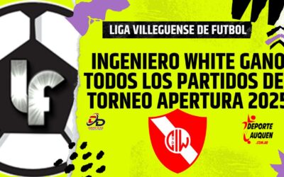 Liga Villeguense – Ingeniero White cerró un Torneo Apertura perfecto, ganó todo lo que jugó