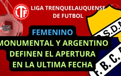 LTF Femenino – Monumental y FBC Argentino definen el Apertura en la última fecha