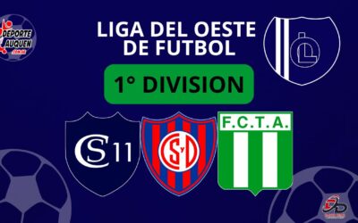 Liga del Oeste – Los Once lider de la Zona A y los de Tres Algarrobos lideran la Zona B