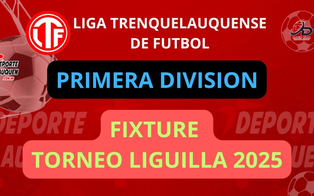 Liga Trenquelauquense – Se sorteo el fixture del Torneo Liguilla 2025