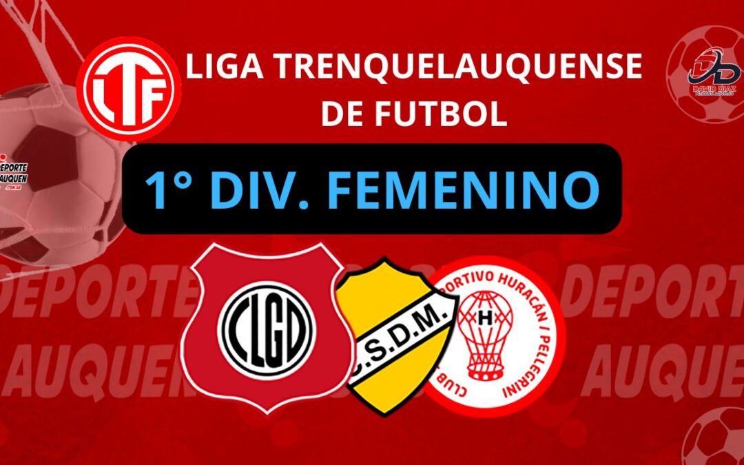 Liga Trenquelauquense 1° División Femenino: Las Guasquitas empató y se acercaron Monumental y Huracán