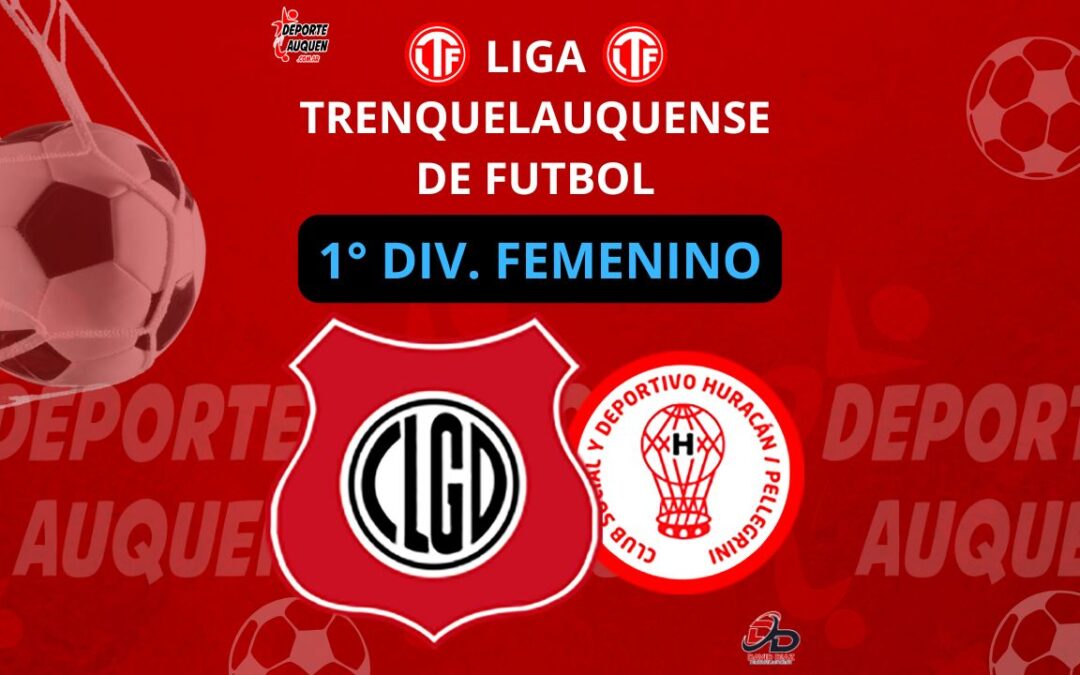 Liga Trenquelauquense 1° División Femenino: Las Guasquitas empató y se acercó Huracán. El Colono queda libre la próxima fecha